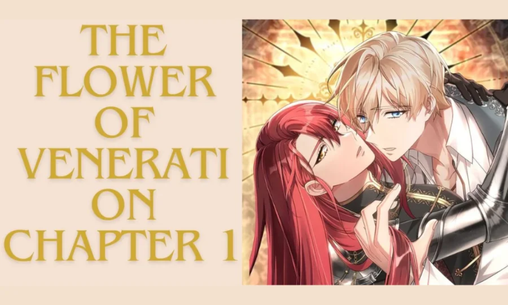 The Flower of Veneration Chapter 1: A Detailed Analysis and Summary