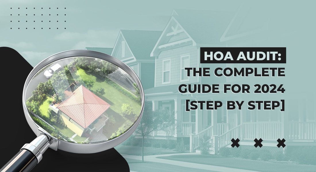 HOA Audit: The Complete Guide for 2024